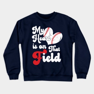 funny My Heart is on That Field softball baseball mom dad Softball Lover , Softball Crewneck Sweatshirt